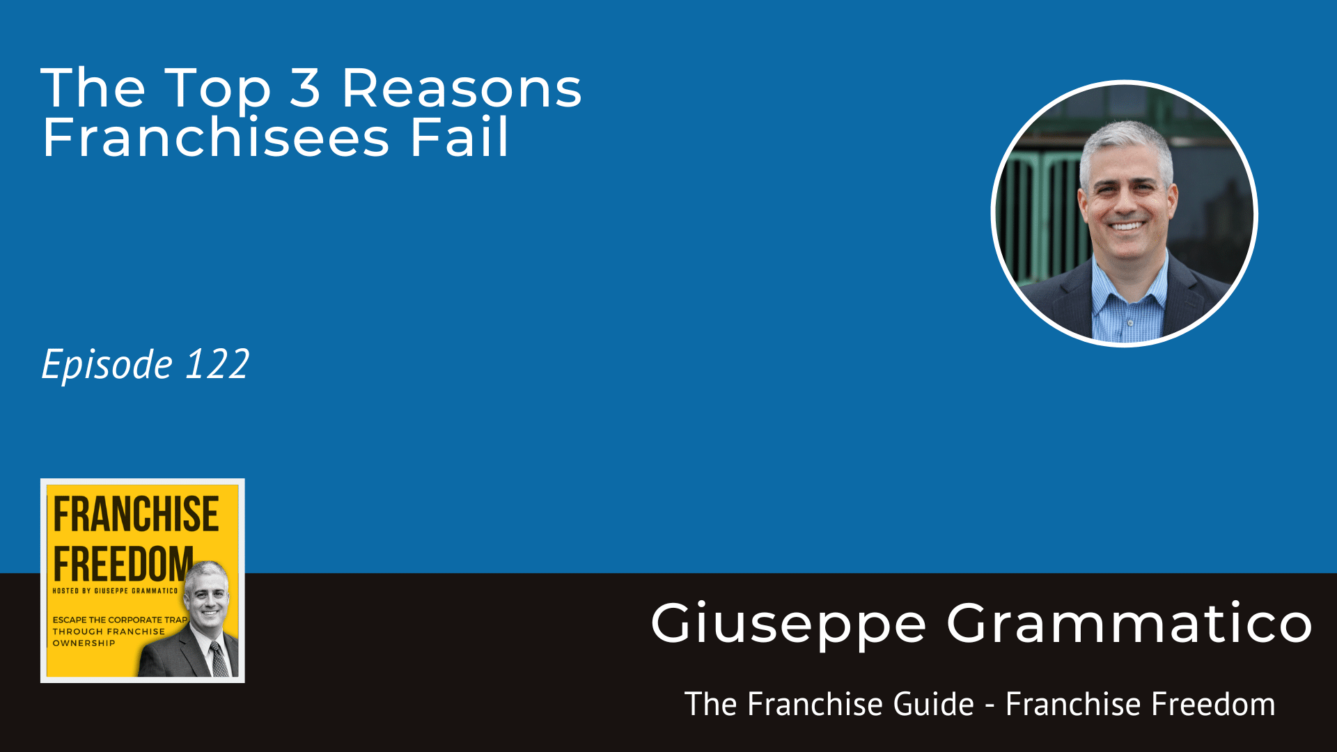 The Top 3 Reasons Franchisees Fail