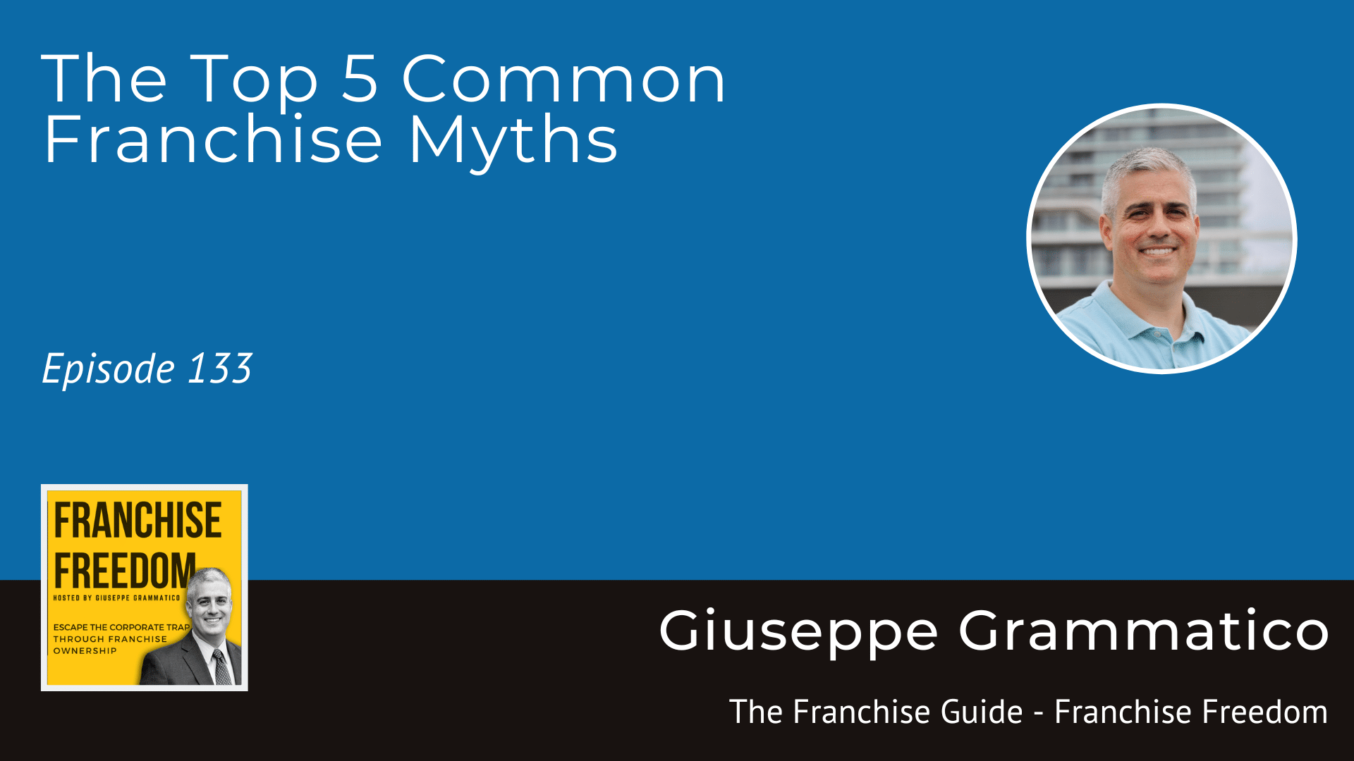 The Top 5 Common Franchise Myths