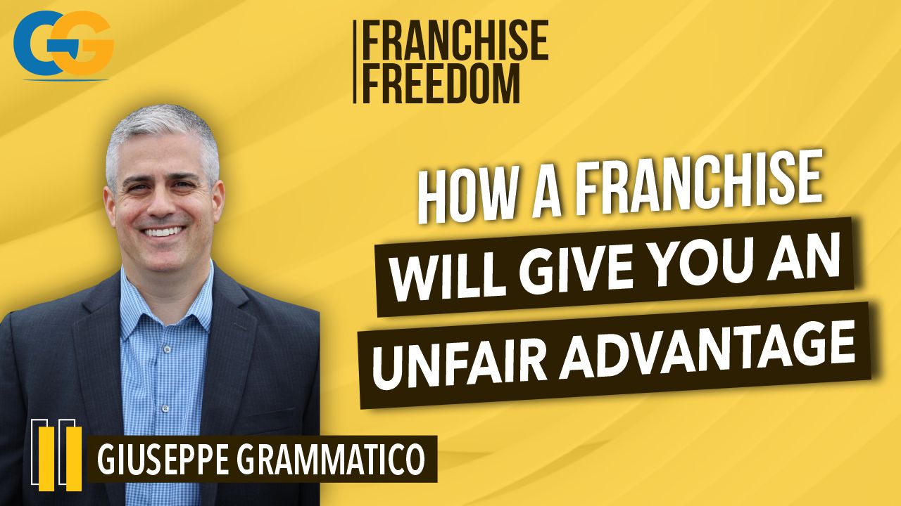 Franchise Freedom: How to Gain an Unfair Advantage in Business