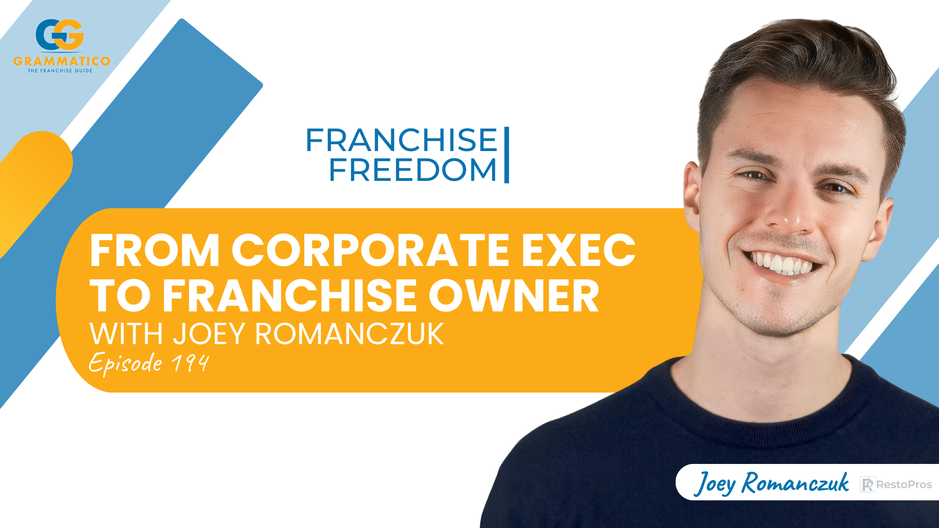 From Corporate Exec to Franchise Owner with Joey Romanczuk