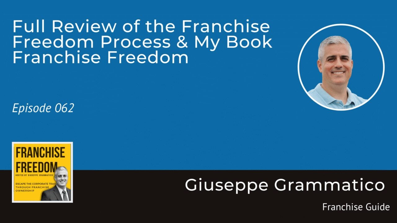 Full Review of the Franchise Freedom Process & My Book Franchise Freedom